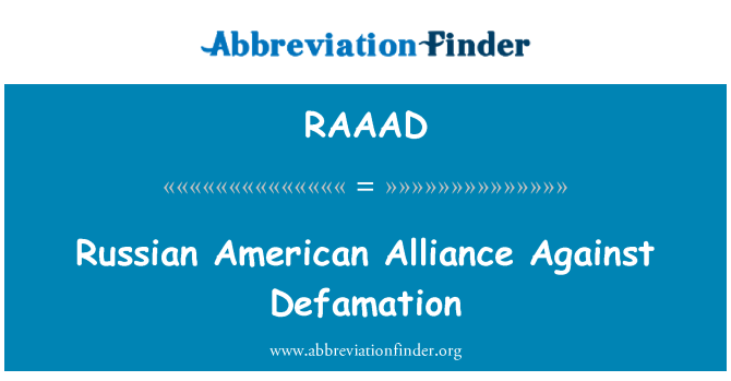 RAAAD: Російський американський Альянс проти дифамації