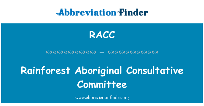 RACC: Rainforest Aboriginal Beratenden Ausschusses