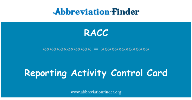 RACC: Carte de contrôle de l'activité d'établissement de rapports