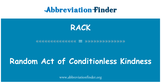 RACK: Deddf ar hap o garedigrwydd Conditionless
