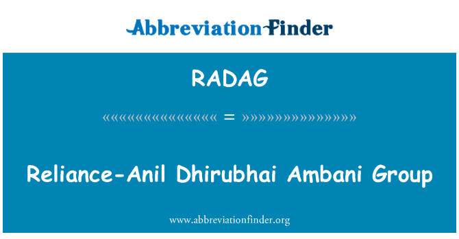 RADAG: Reliance Аніл Dhirubhai Ambani групи