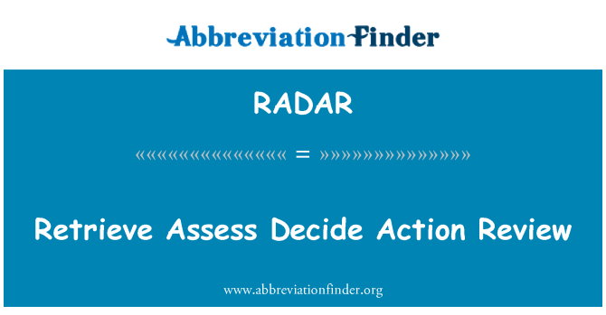 RADAR: Recuperar avaluar decidir acció revisió