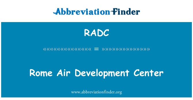 RADC: Roma Air Development Center