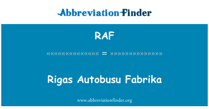 RAF: Rīgas Autobusu Fabrika