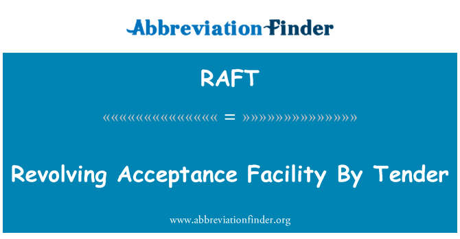 RAFT: 以招标方式的旋转接受设施。