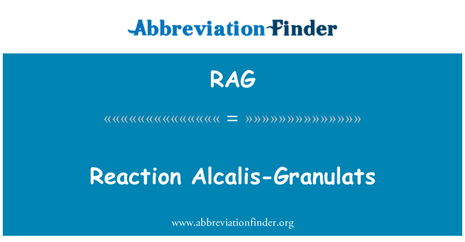 RAG: Reyaksyon Alcalis-Granulats