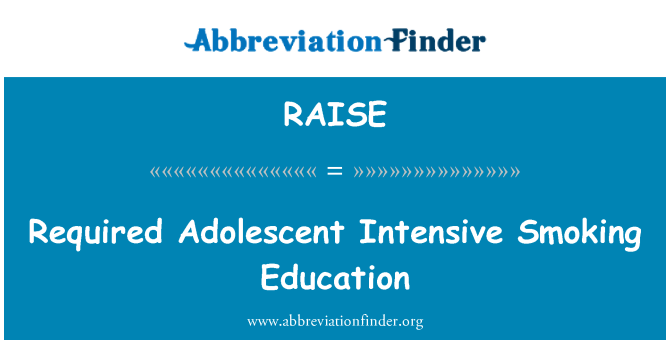 RAISE: Required Adolescent Intensive Smoking Education