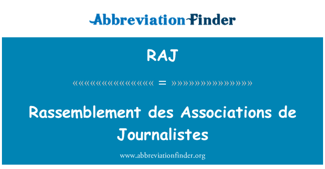 RAJ: Rassemblement des Journalistes de assoċjazzjonijiet