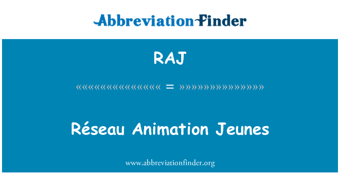 RAJ: Réseau Animation Jeunes