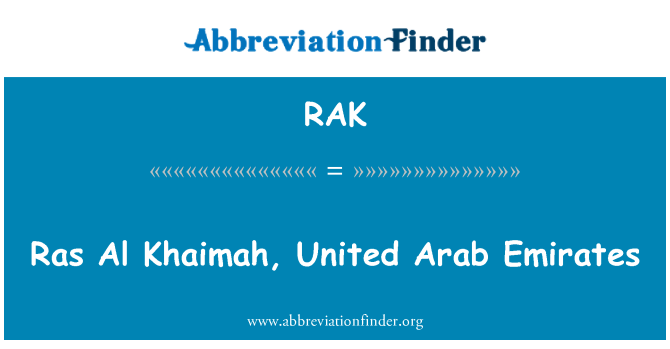 RAK: Ras Al Khaimah, United Arab Emirates