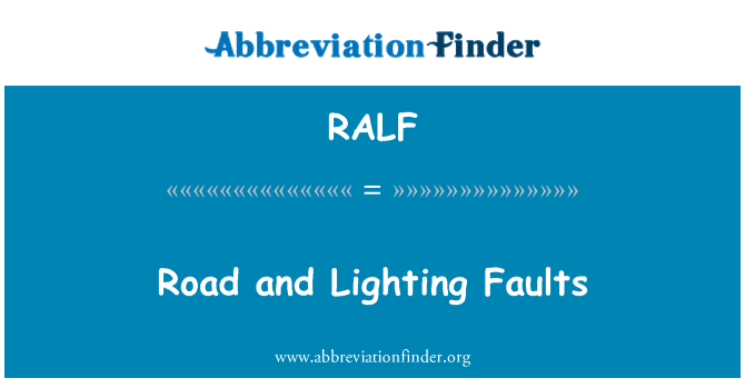 RALF: 道路和照明故障