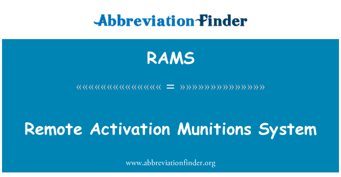 RAMS: Remote Activation Munitions System