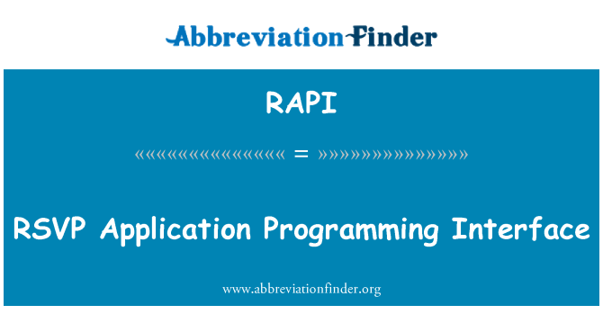 RAPI: RSVP Application Programming Interface