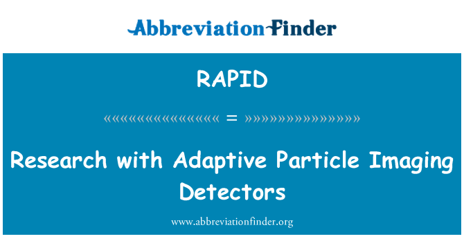 RAPID: Adaptív részecske detektorok Imaging kutatás