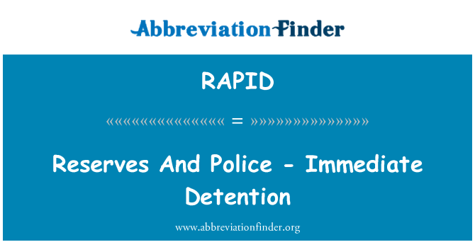 RAPID: Reserver og politiet - umiddelbar forvaring