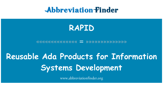 RAPID: Многократна употреба АДС продукти за изграждане на информационни системи