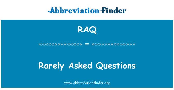 RAQ: 很少問問題