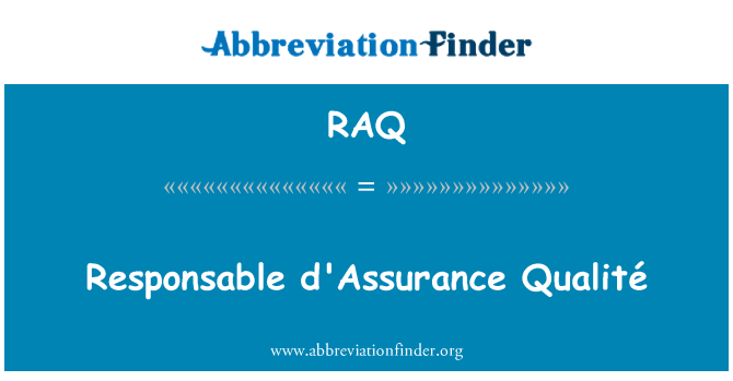 RAQ: Responsable d'Assurance Qualité