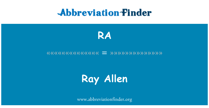 RA: Ray Allen