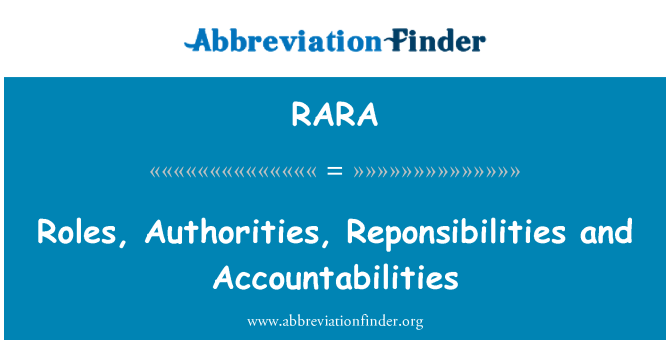 RARA: Men kèk wòl, otorite yo, Reponsibilities ak Responsabilités