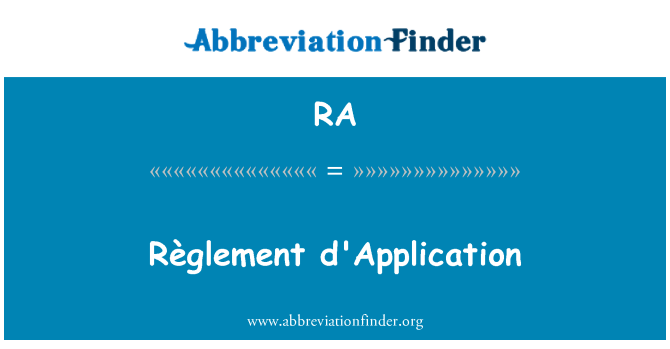 RA: Règlement d'Application