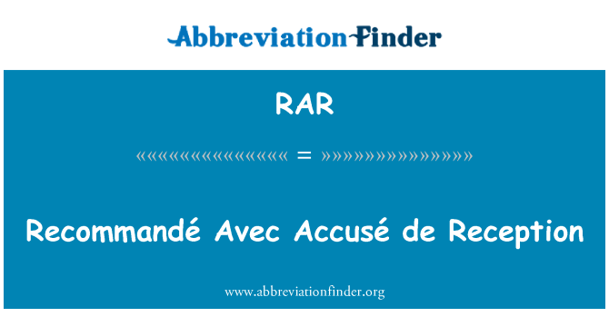 RAR: Recommandé Avec consacrera de réception