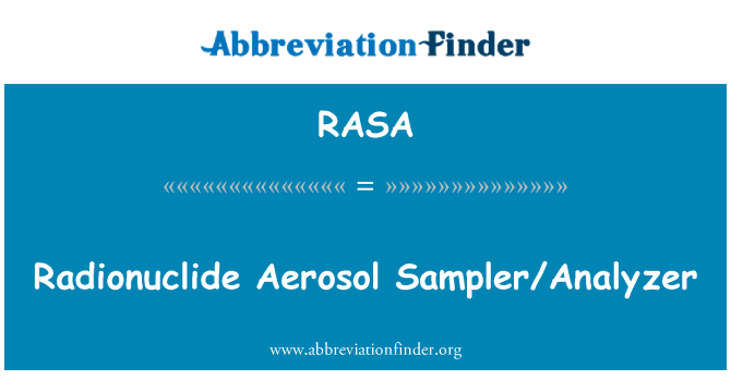 RASA: Campionatore/analizzatore di radionuclidi Aerosol