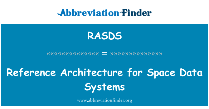 RASDS: Reference Architecture for Space Data Systems