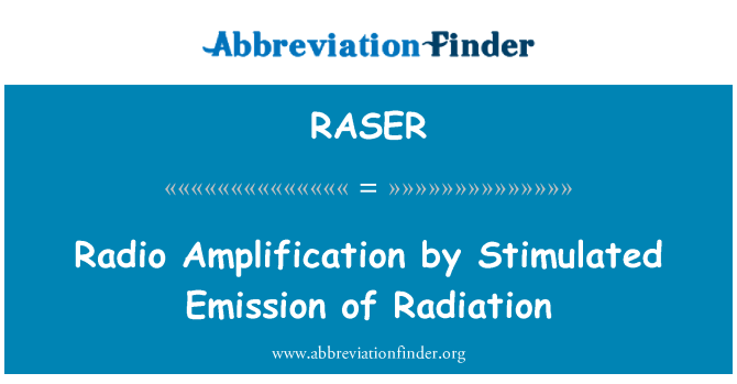 RASER: ขยายวิทยุ โดยขาวกระตุ้นการเล็ดรอดของรังสี