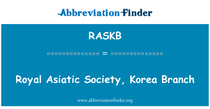 RASKB: Königliche asiatische Gesellschaft, Korea Branch