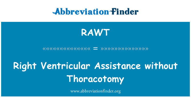 RAWT: Right Ventricular Assistance without Thoracotomy