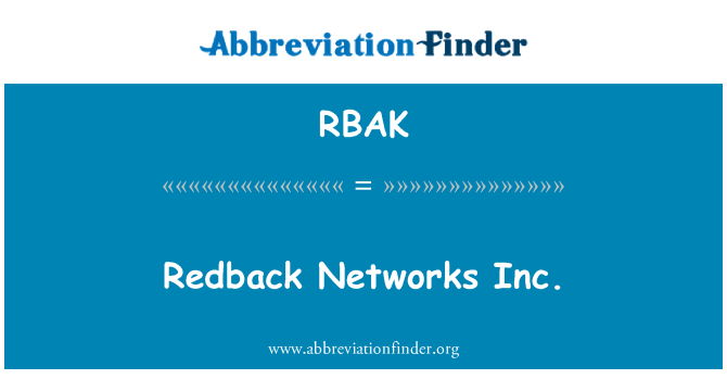 RBAK: Redback Networks Inc.