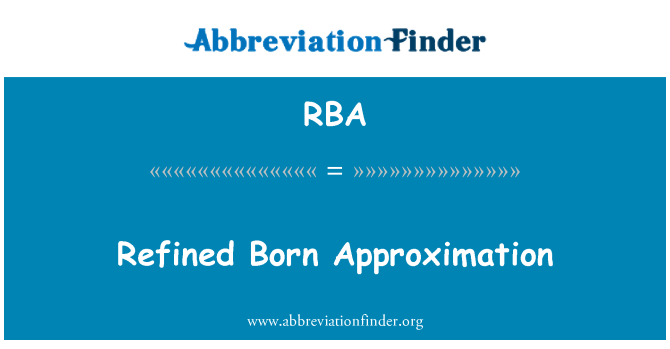 RBA: Approximation de Born raffinée
