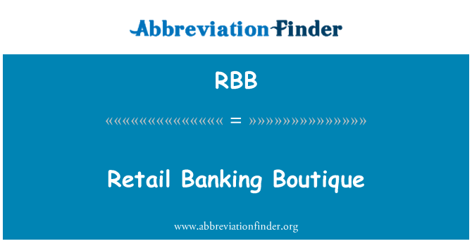 RBB: Retail Banking Boutique