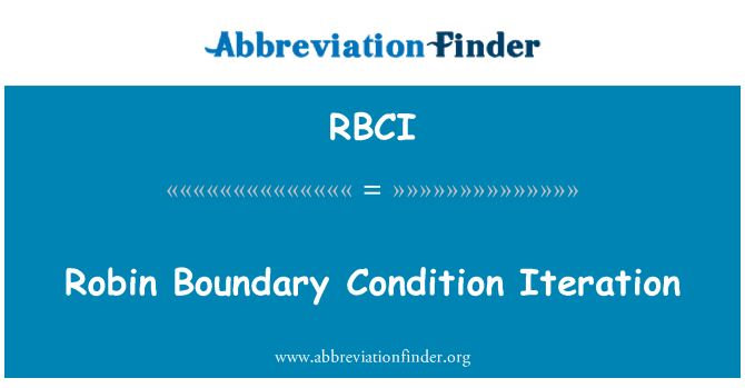 RBCI: Robin sınır koşulu yineleme