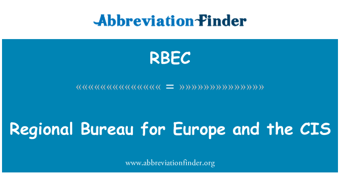 RBEC: Piirkondlik büroo Euroopas ja SRÜ