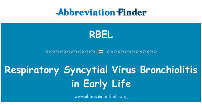 RBEL: Bronchiolitis Syncytial ไวรัสทางเดินหายใจในช่วงชีวิต