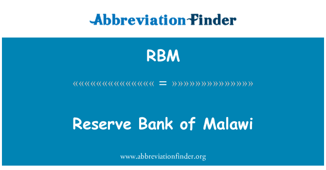 RBM: Reserve Bank of Malawi