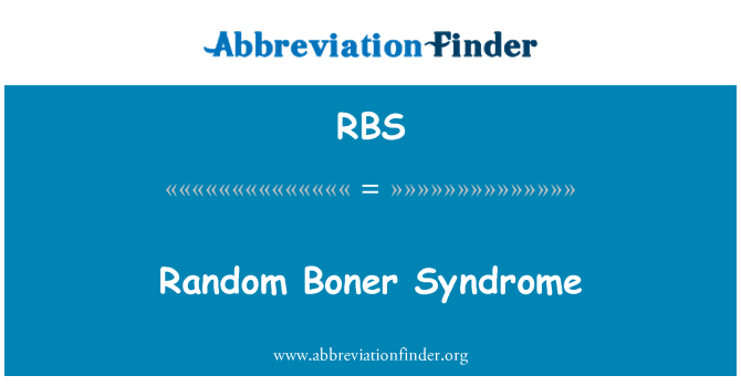 RBS: Boner o aza iminitè