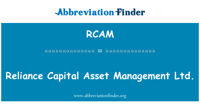 RCAM: Reliance Capital Asset Management Ltd