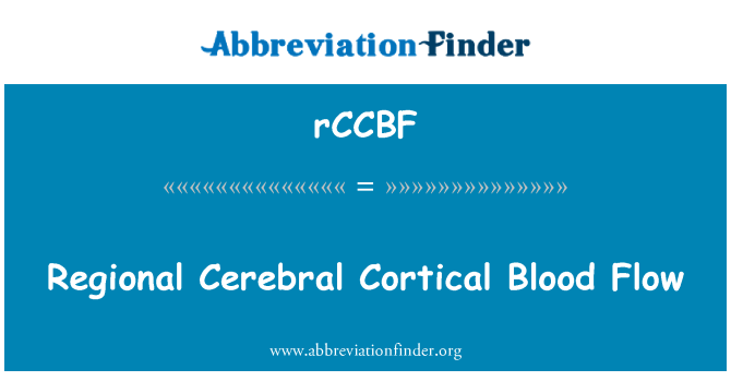 rCCBF: Débit sanguin Cortical cérébral régional