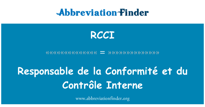 RCCI: Responsable de la Conformité et du Contrôle Interne