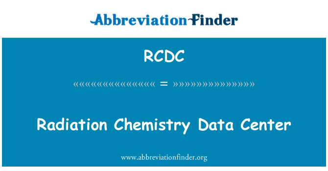 RCDC: Radiation Chemistry Data Center