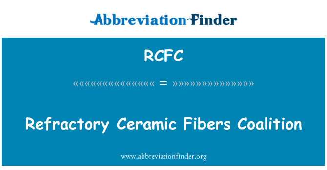 RCFC: Fibre ceramice refractare Coaliţiei