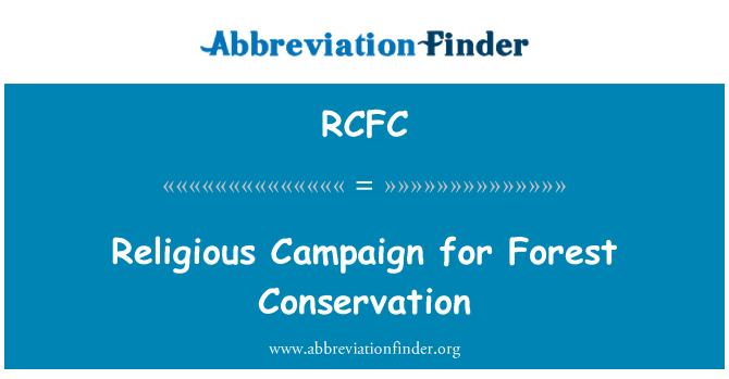 RCFC: Kampanja reliġjużi għall-konservazzjoni tal-foresti