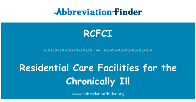 RCFCI: 安老設施為長期病患者
