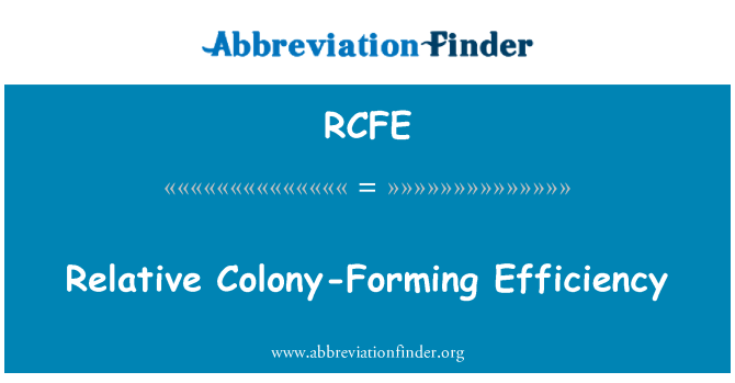 RCFE: Göreli koloni oluşturan verimliliği