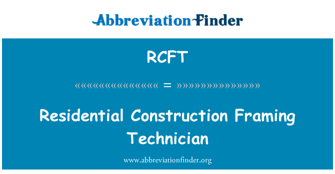 RCFT: Residential Construction Framing Technician