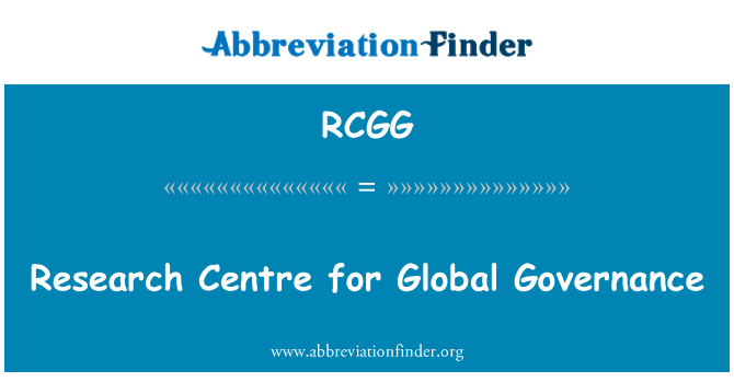 RCGG: ریسرچ سینٹر کے عالمی گورننس کے لئے
