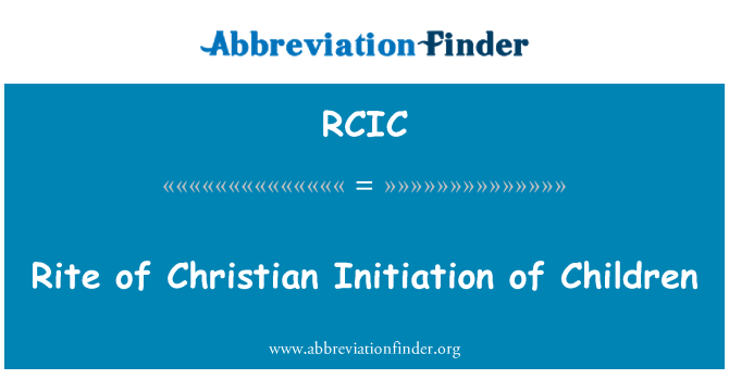 RCIC: Ritul de iniţiere creştin de copii